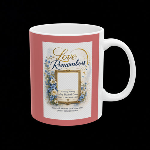 "Love Remembers" Personalized Memorial Mug – Amplified Imagination Studios