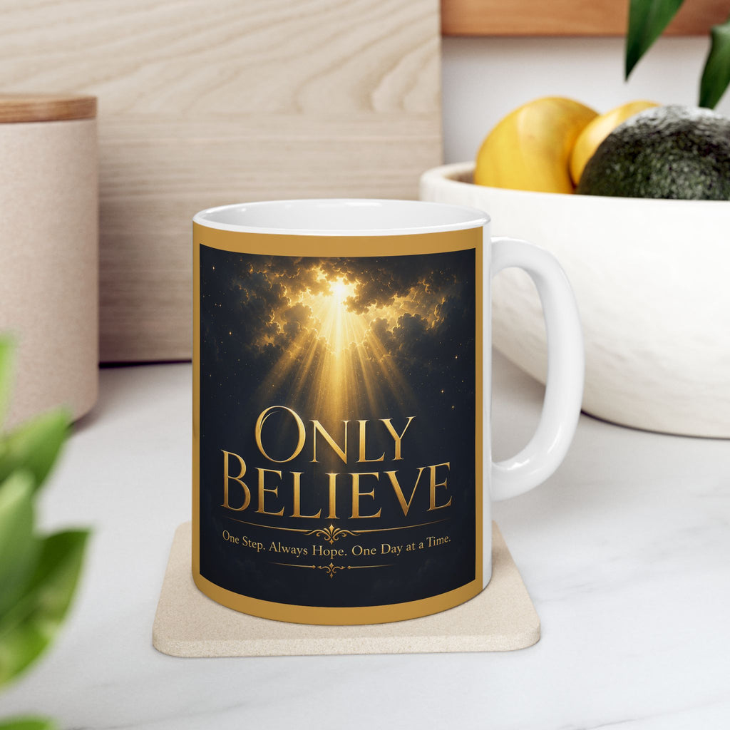 "Only Believe" Inspirational Coffee Mug – Songs, Hope & Strength Collection - Amplified Imagination Studios