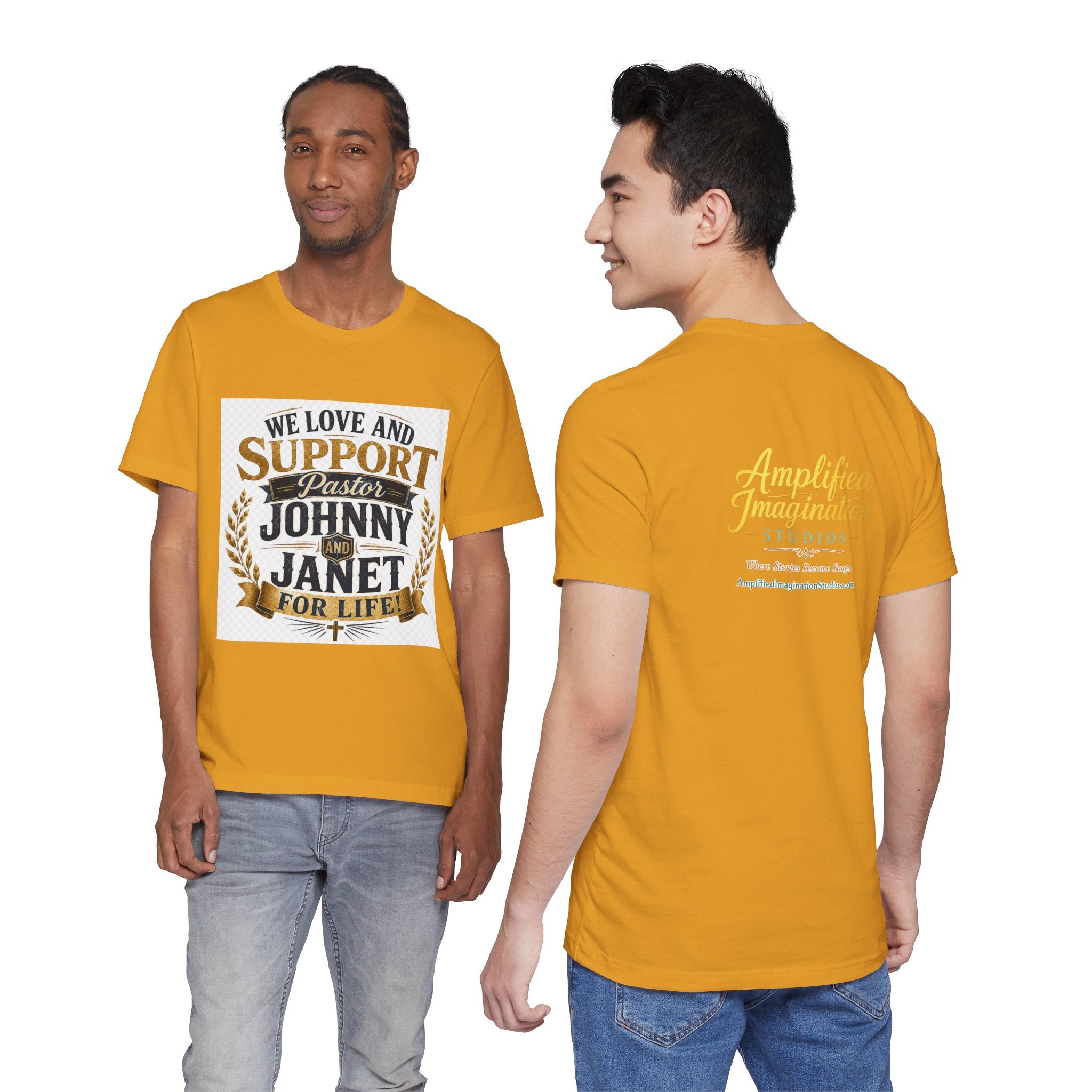 "We Love and Support Pastor Johnny and Janet for Life!" Tribute T-Shirt – Amplified Imagination Studios
