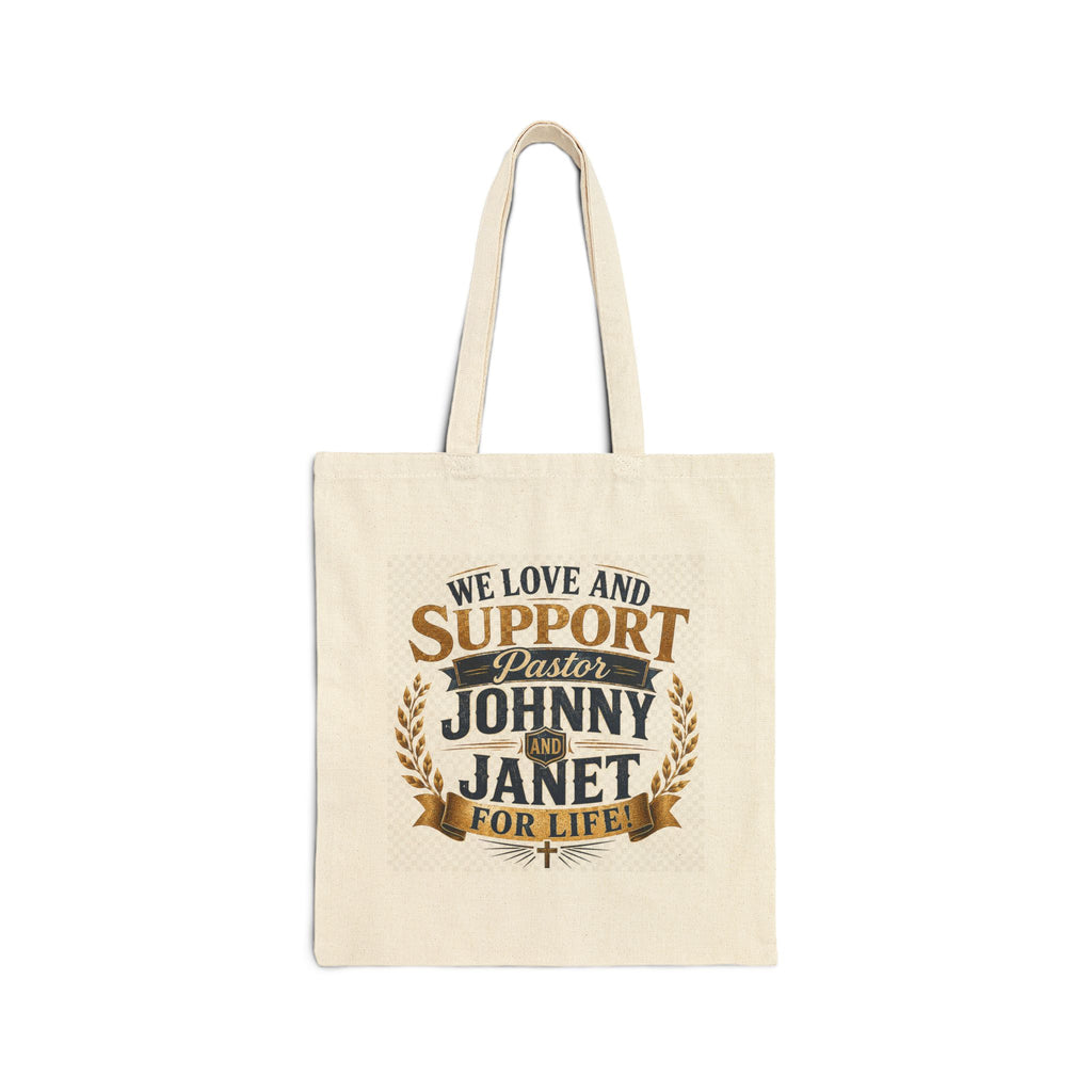 "We Love and Support Pastor Johnny and Janet for Life!" Tote Bag – Amplified Imagination Studios