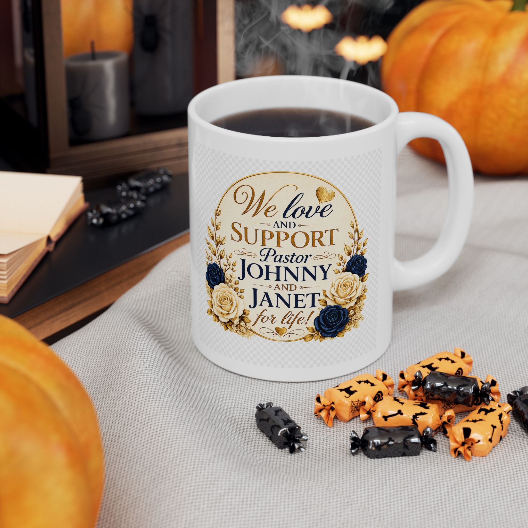 "We Love and Support Pastor Johnny and Janet for Life!" Inspirational Mug