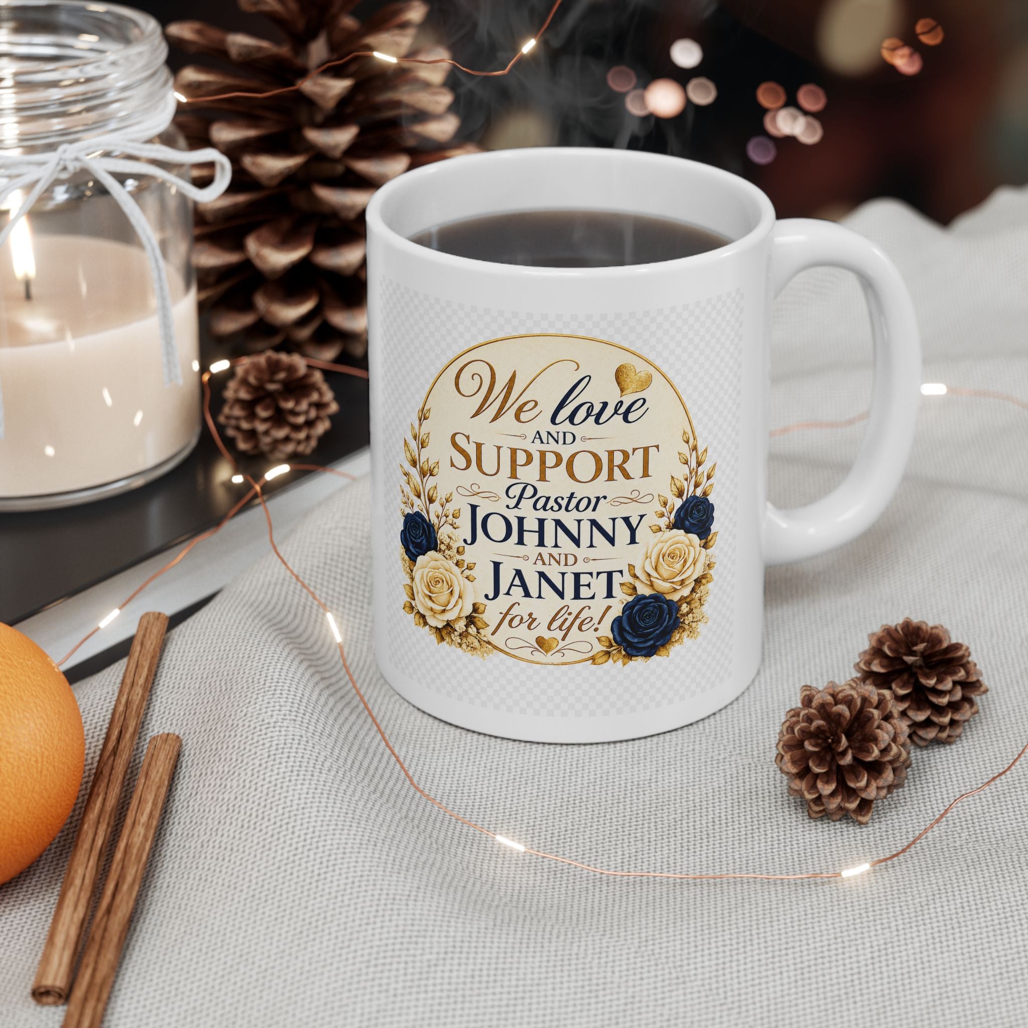 "We Love and Support Pastor Johnny and Janet for Life!" Inspirational Mug