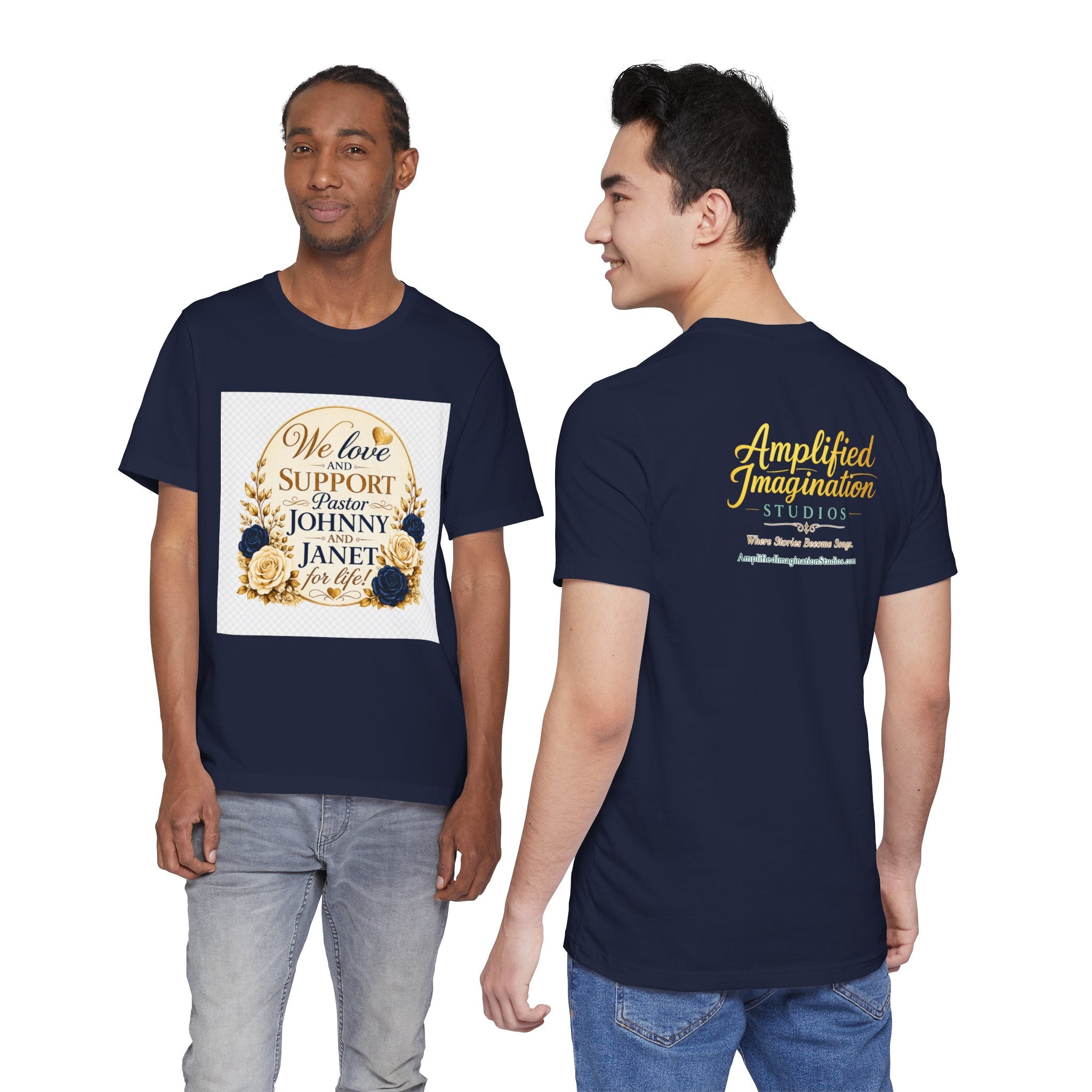 "We Love and Support Pastor Johnny & Janet Hunt for Life!" Unisex Support T-Shirt - TRANSPARENT AROUND THE EDGE
