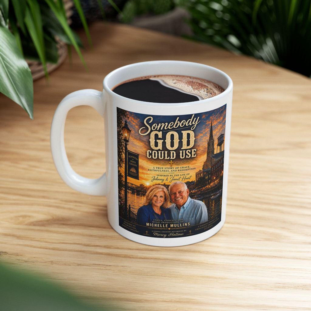 Somebody God Could Use Coffee Mug | Johnny & Janet Hunt Tribute | Mercy Hollow