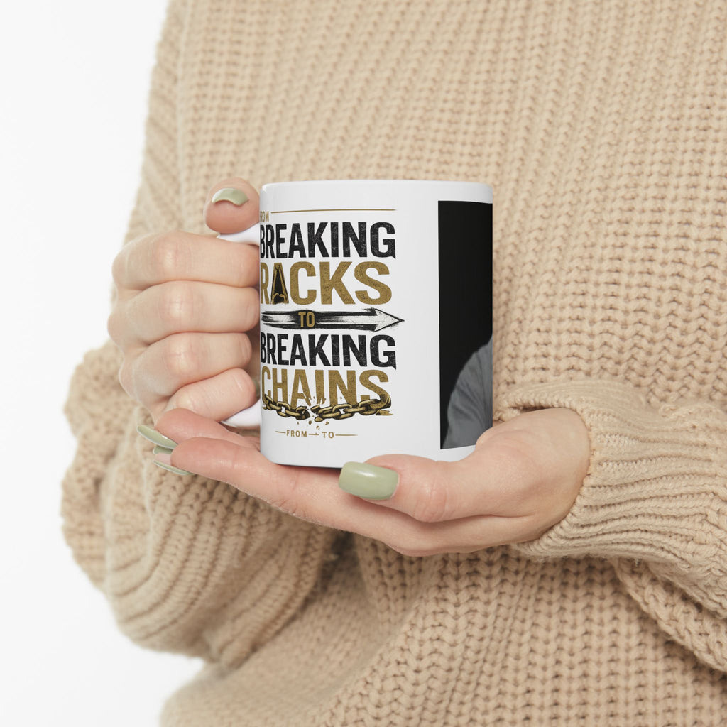 "From Breaking Racks to Breaking Chains" Coffee Mug