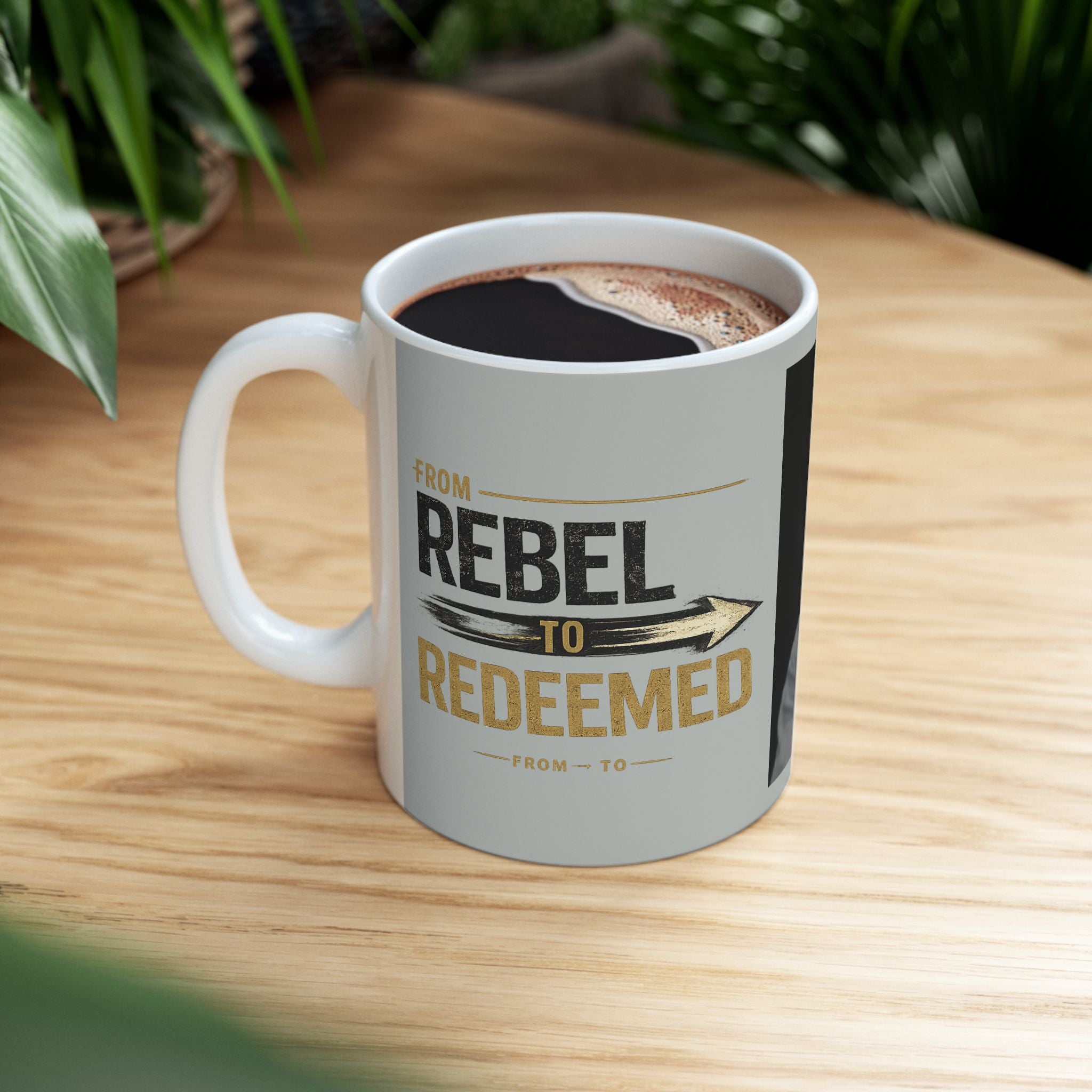 "From Rebel to Redeemed" Coffee Mug
