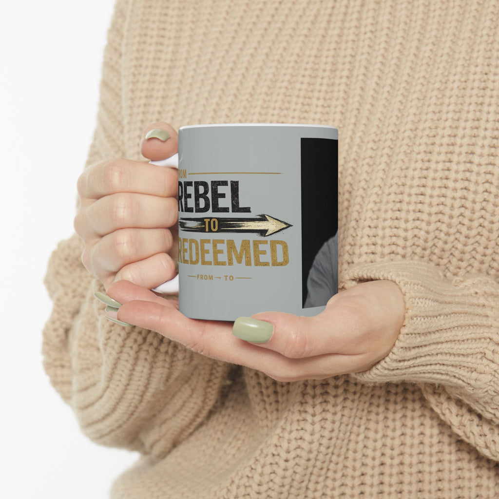 "From Rebel to Redeemed" Coffee Mug