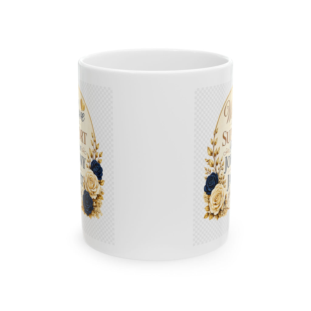 "We Love and Support Pastor Johnny and Janet for Life!" Inspirational Mug