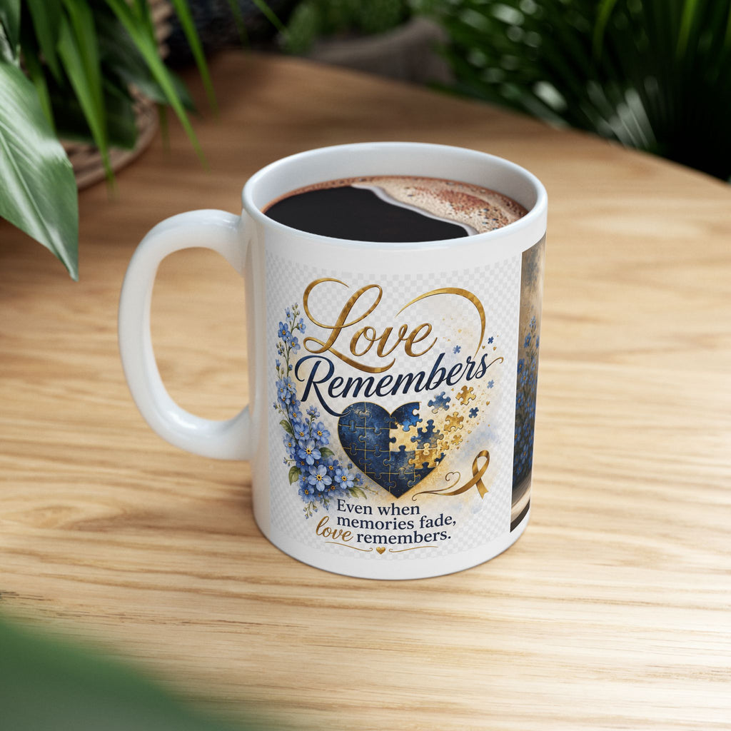 "Love Remembers" Alzheimer's Awareness Mug – Inspirational Memory & Caregiver Support Coffee Cup