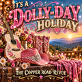 IT'S A DOLLY-DAY HOLIDAY