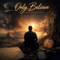 ONLY BELIEVE