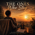 THE ONES WHO STAY